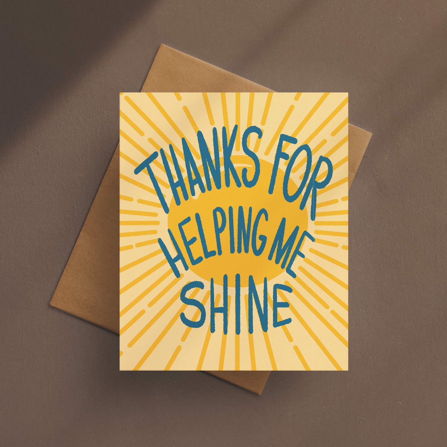 Thanks For Helping Me Shine Card