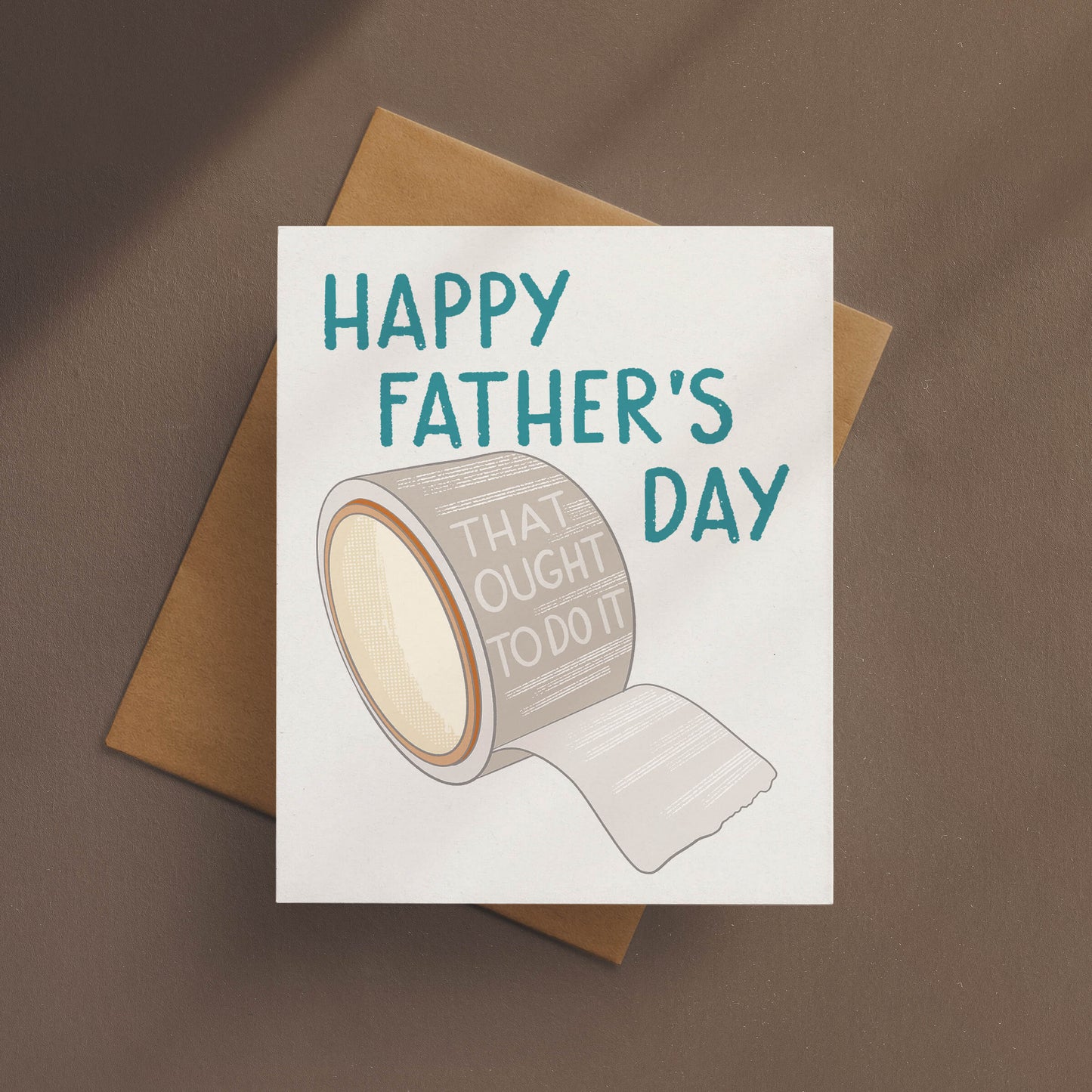 That Ought To Do It Happy Father’s Day Card