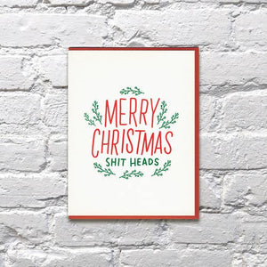 Merry Christmas Shit Heads Card