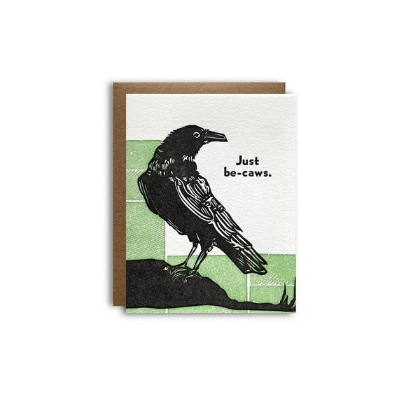 Just Be Caws Letterpress Greeting Card