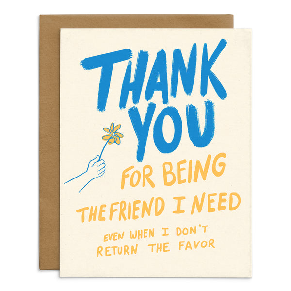 The Friend I Need Card