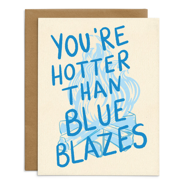 Hotter Than Blue Blazes Card