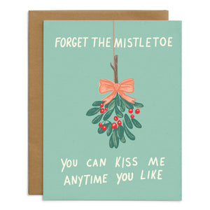 Forget The Mistletoe Card