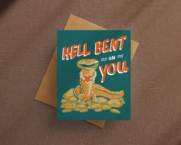 Hell Bent On You Card