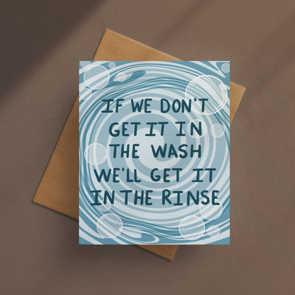 Get It In The Wash Card