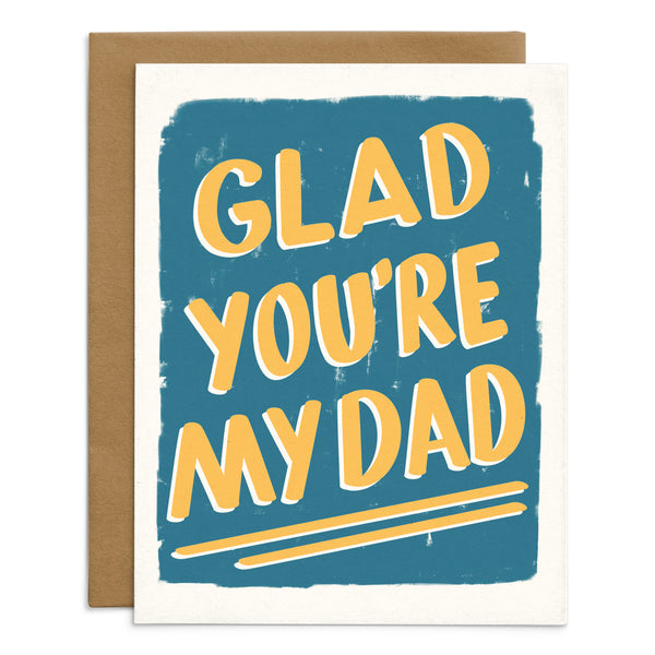 Glad You're My Dad Card