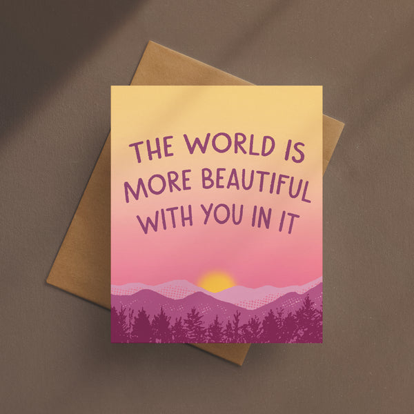 The World Is More Beautiful Card