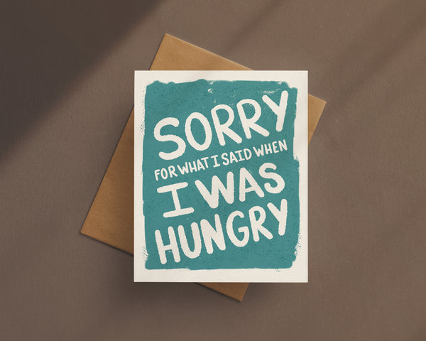 When I Was Hungry Card