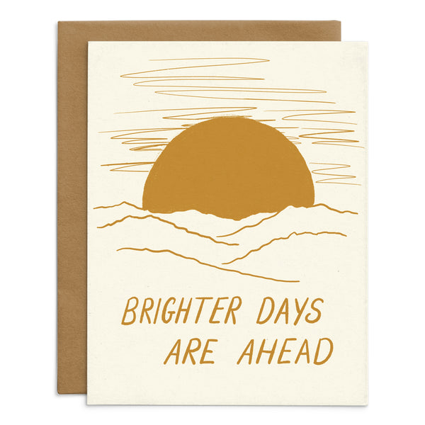 Brighter Days Are Ahead Card