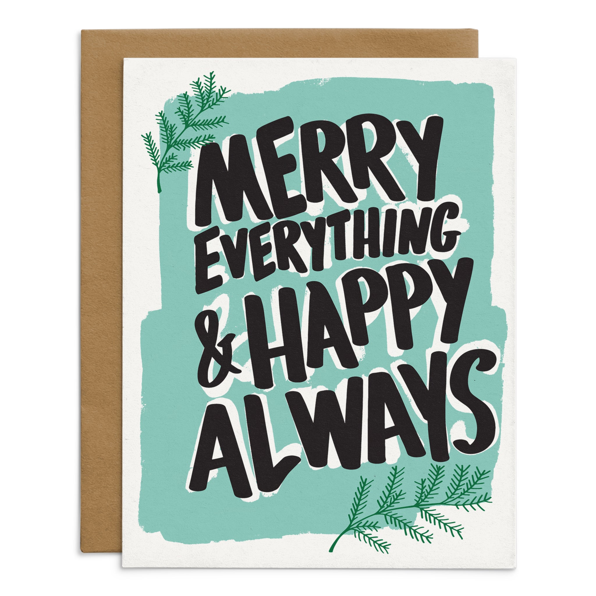 Merry Everything, Happy Always Card