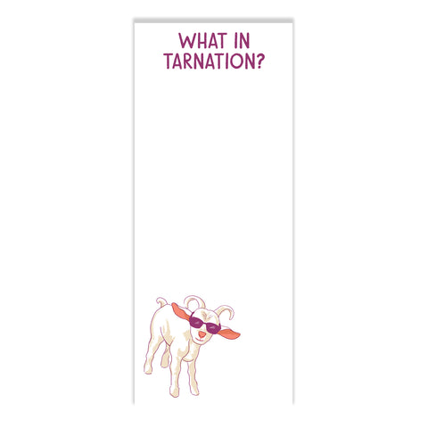 What In Tarnation? Notepad