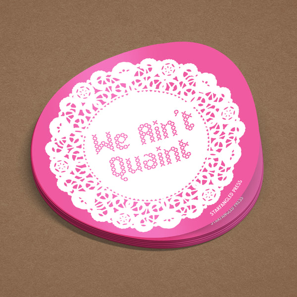 We Ain't Quaint 3" Vinyl Sticker