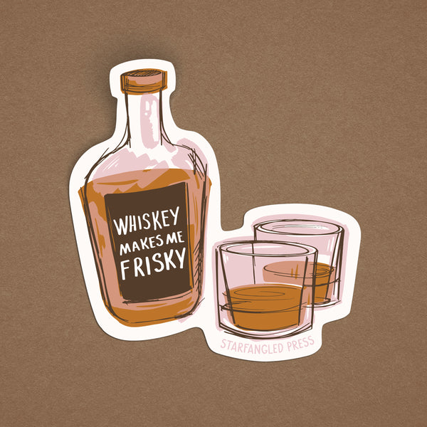 Whiskey Makes Me Frisky 3" Vinyl Sticker