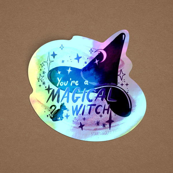 You're A Magical Witch 3" Holographic Vinyl Sticker