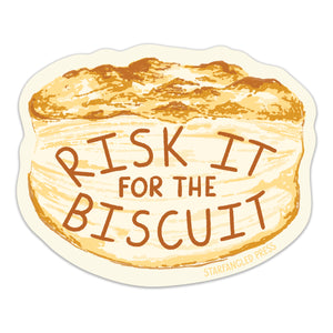 Risk It For The Biscuit Sticker