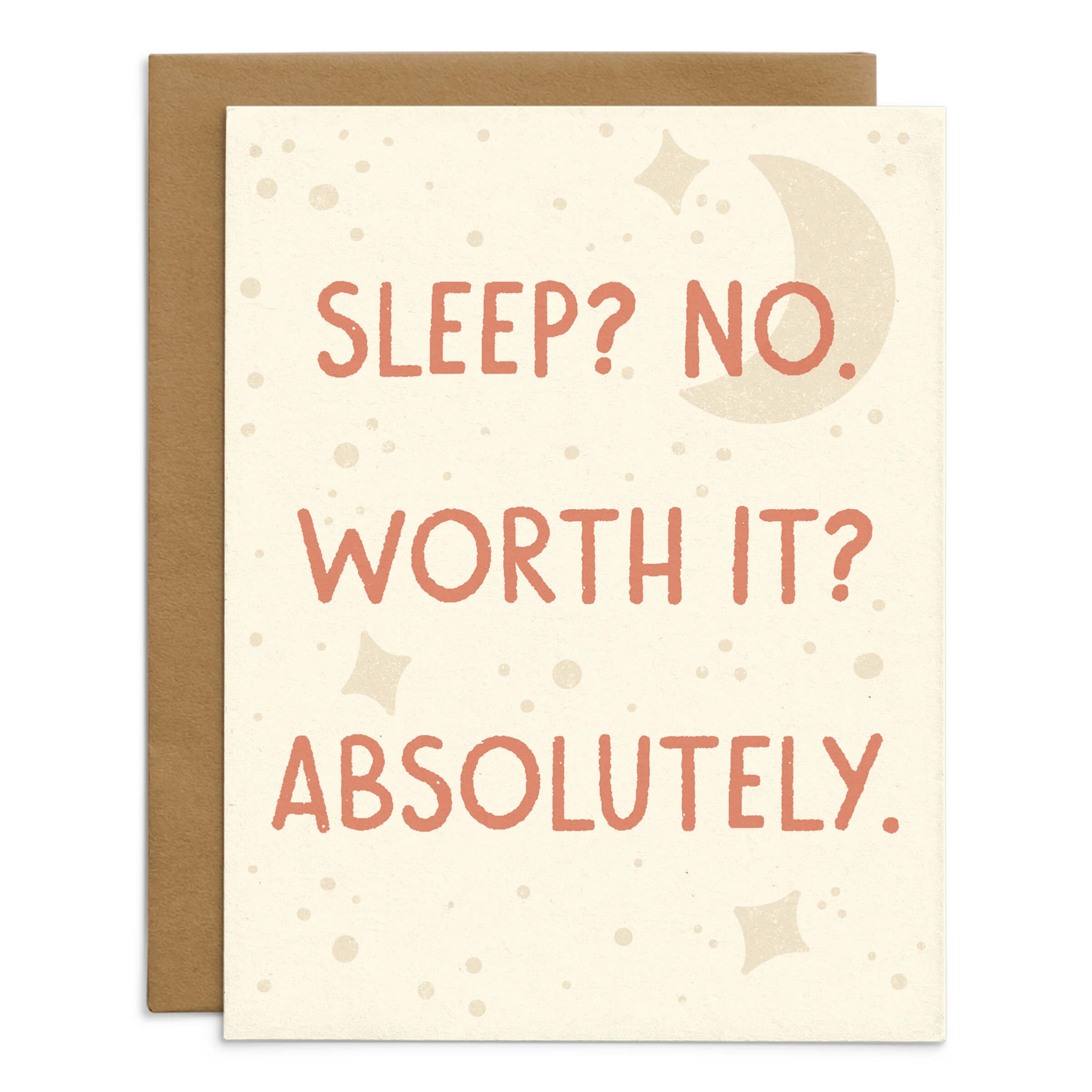 Sleep? No. Worth It? Absolutely. Baby Card