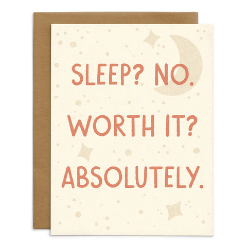 Sleep? No. Worth It? Absolutely. Baby Card
