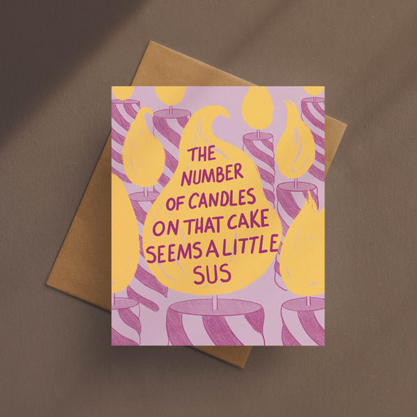 Seems A Little 'Sus' Birthday Card