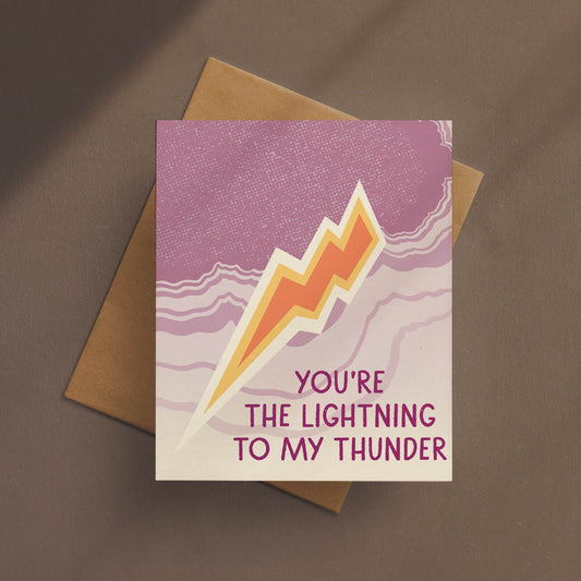 The Lightning To My Thunder Card