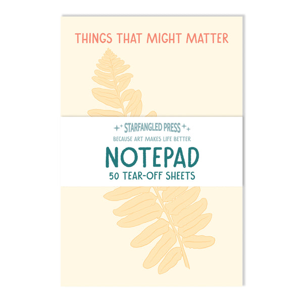 Things That Might Matter Notepad
