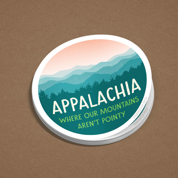 Appalachia Where Our Mountains Aren't Pointy Sticker