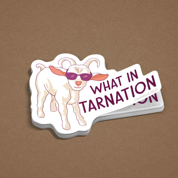 What In Tarnation? Sticker