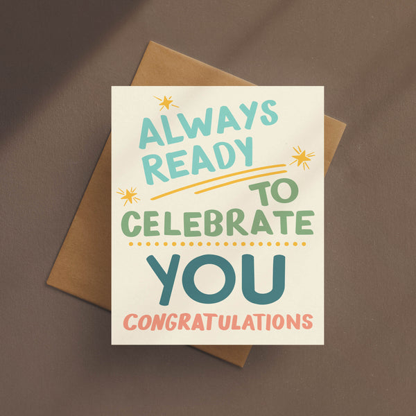 Always Ready To Celebrate You Card – Starfangled Press