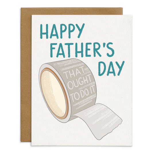 That Ought To Do It Happy Father’s Day Card