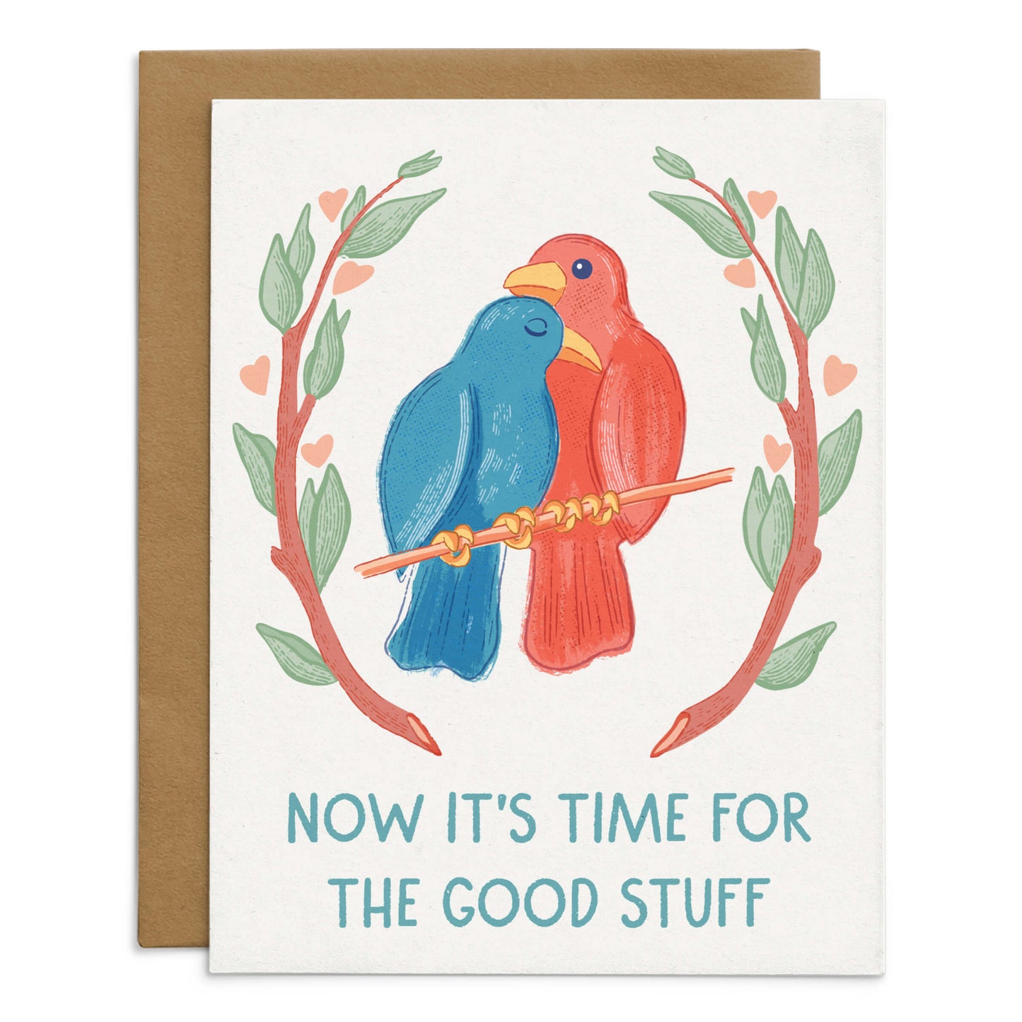 Now It's Time For The Good Stuff Wedding Card