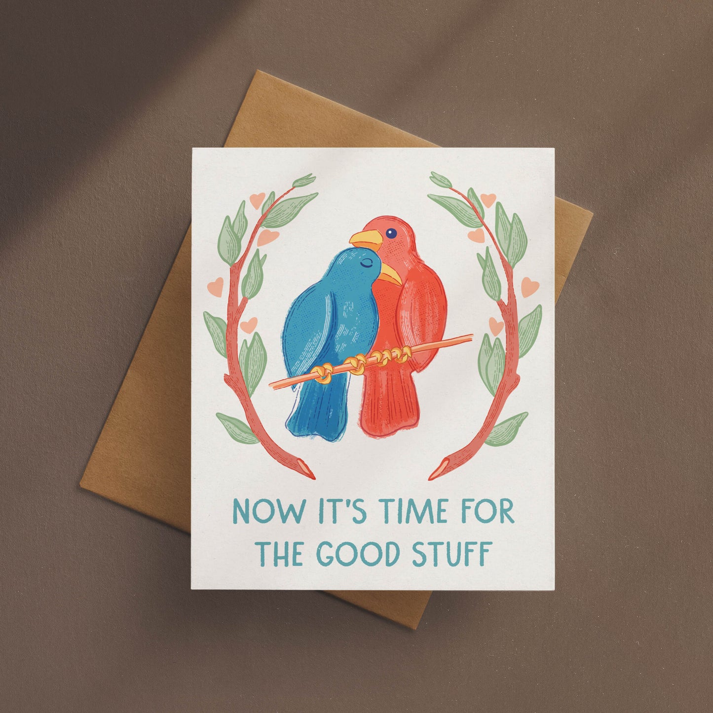 Now It's Time For The Good Stuff Wedding Card
