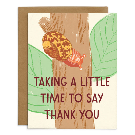 Taking A Little Time To Say Thank You Card