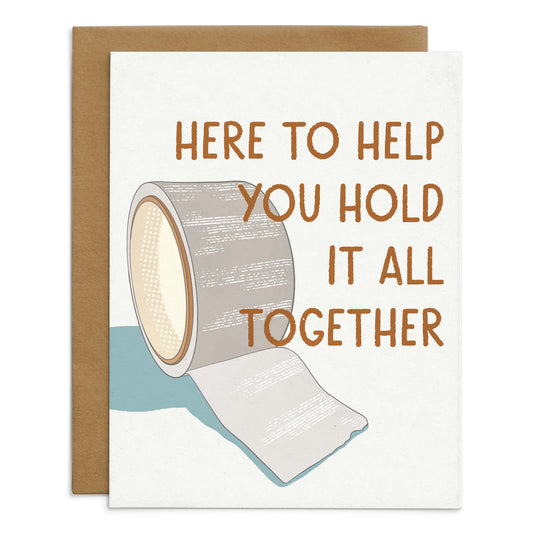 Hold It All Together Encouragement Card