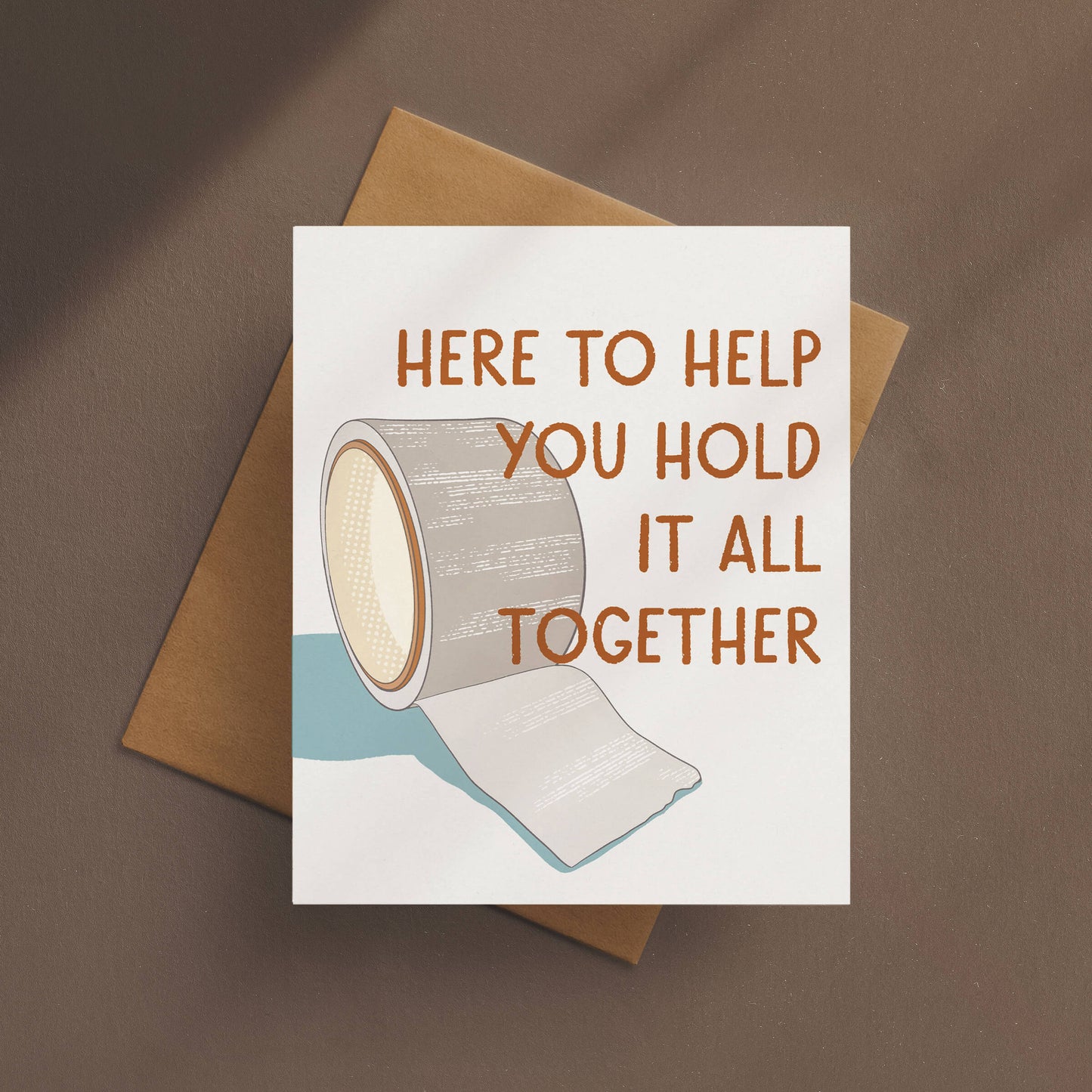 Hold It All Together Encouragement Card