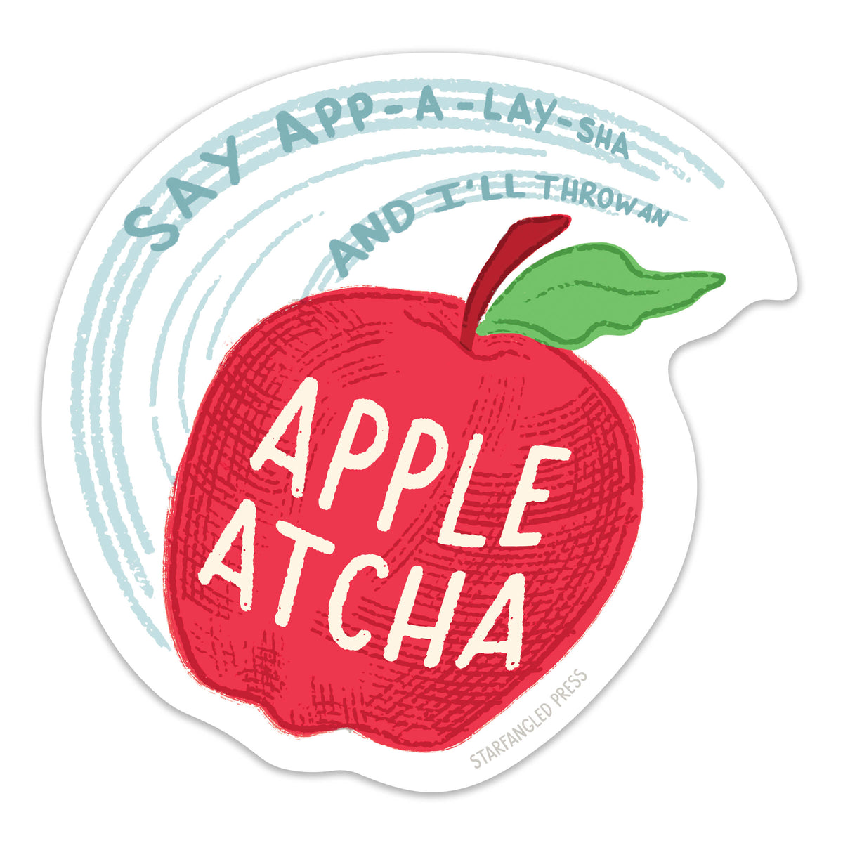 Apple Atcha (Appalachia) Sticker – Starfangled Press