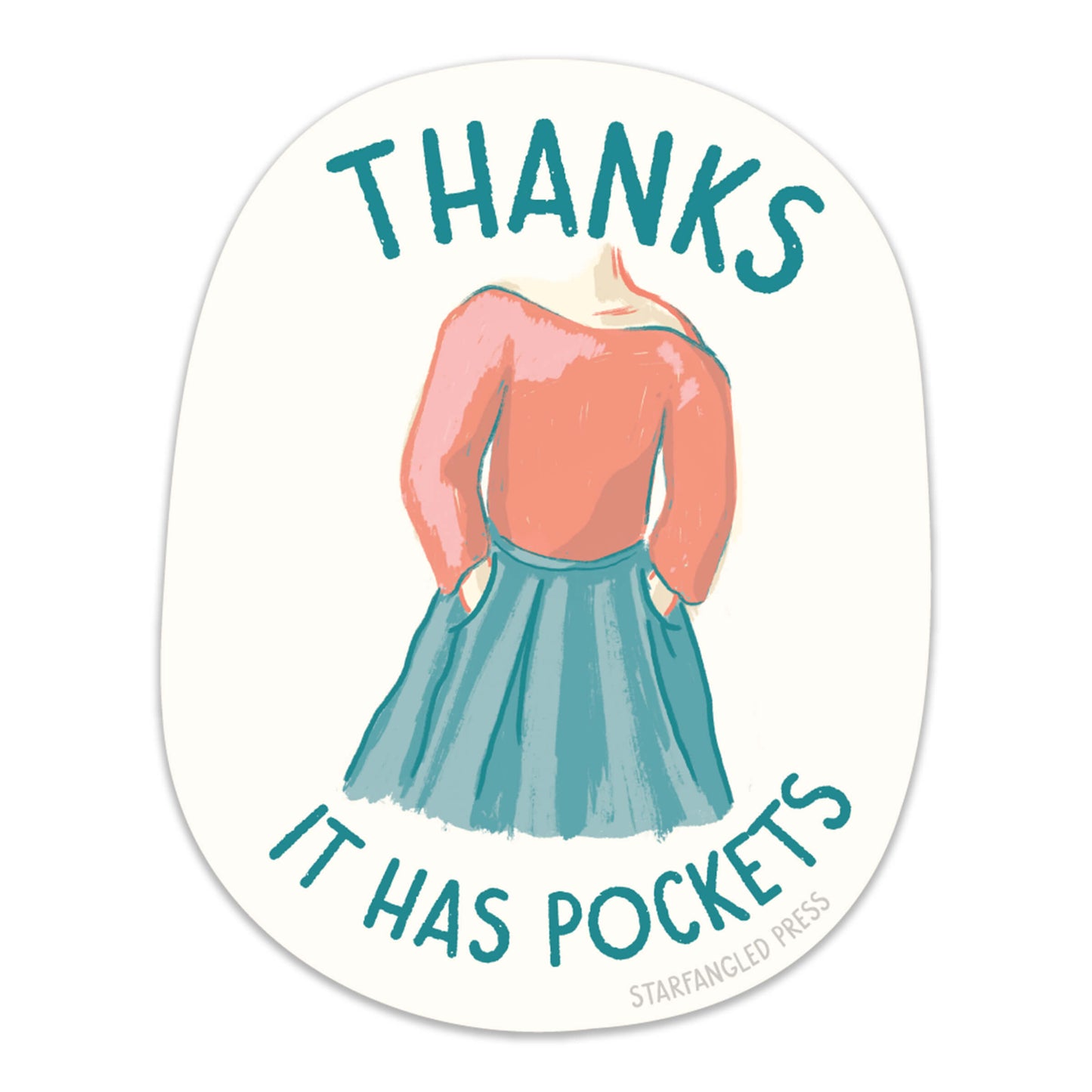 Thanks, It Has Pockets Sticker
