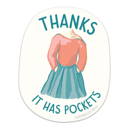 Thanks, It Has Pockets Sticker
