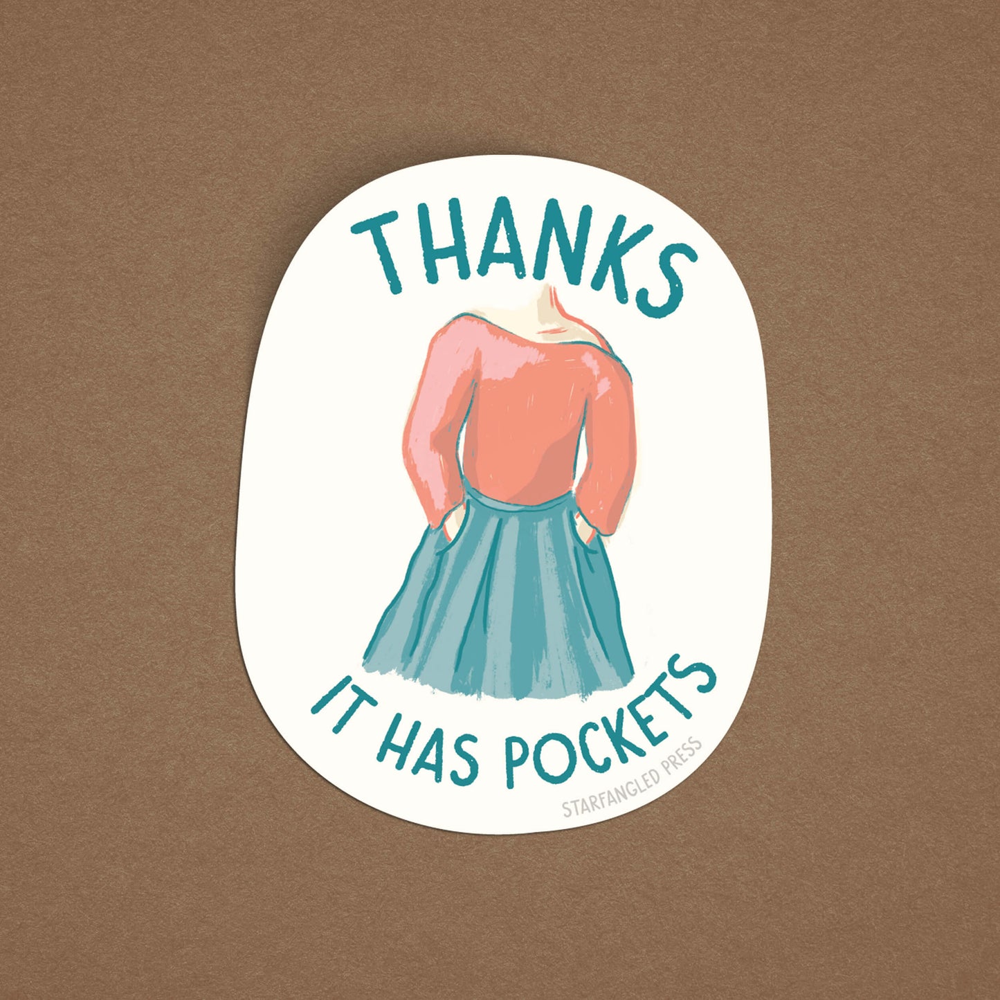 Thanks, It Has Pockets Sticker