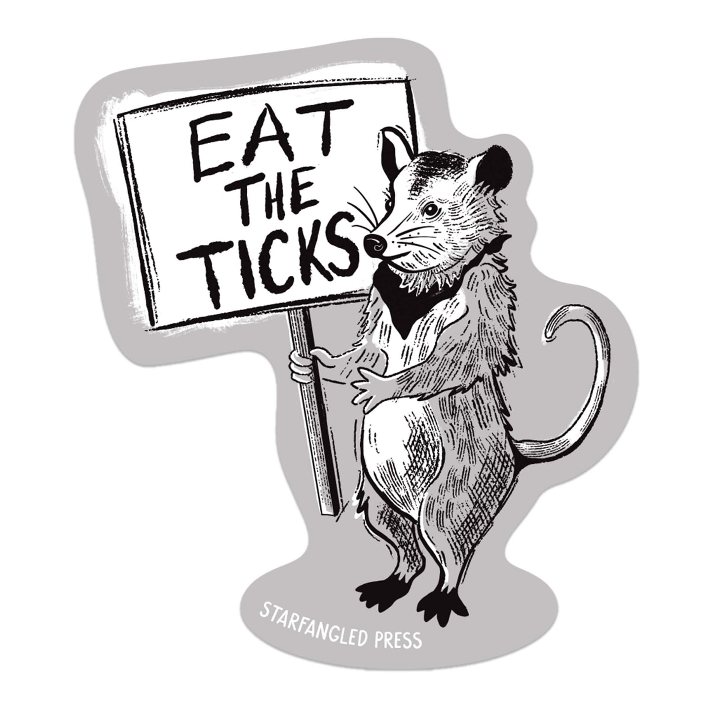 Eat The Ticks Possum Sticker