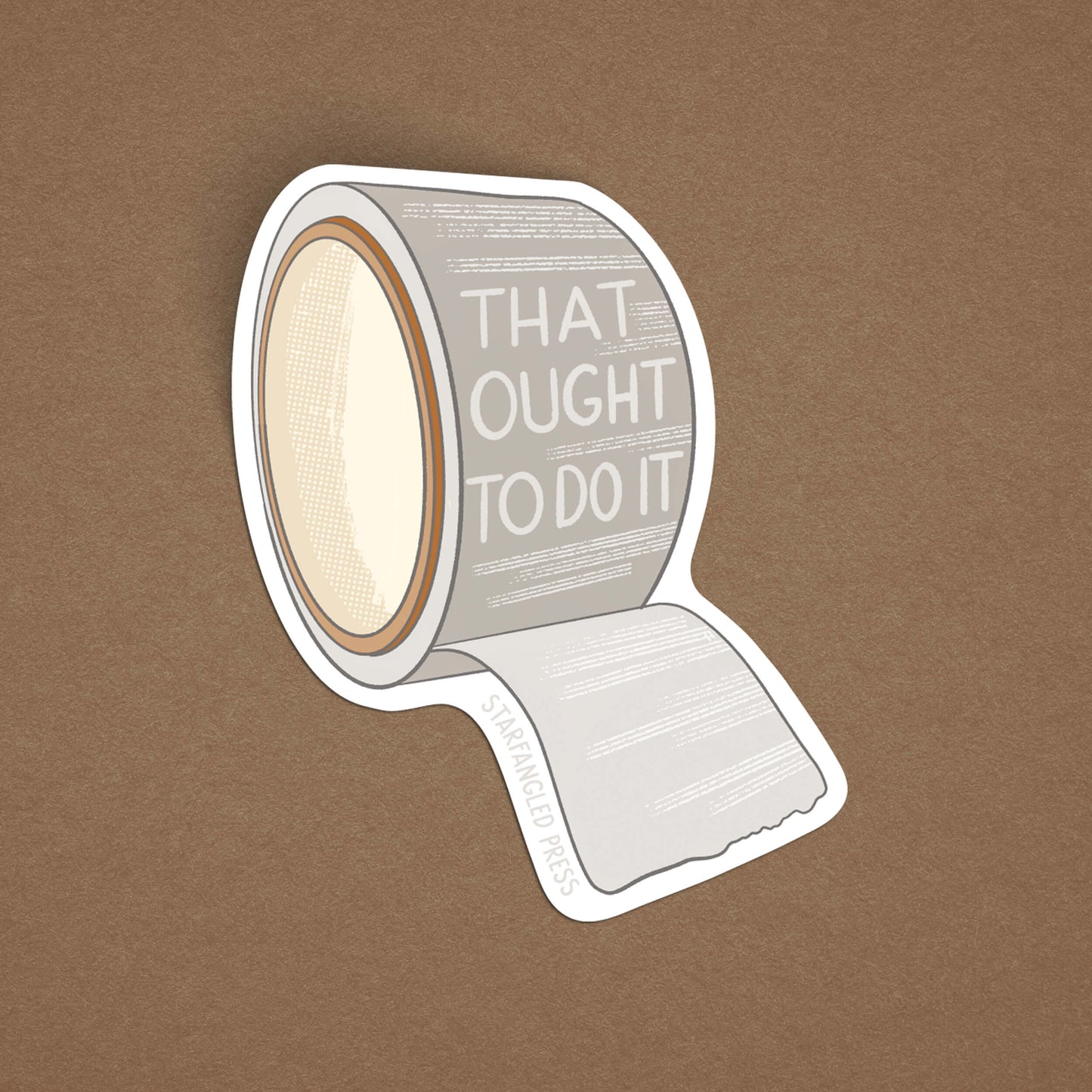 That Ought To Do It Duct Tape Sticker