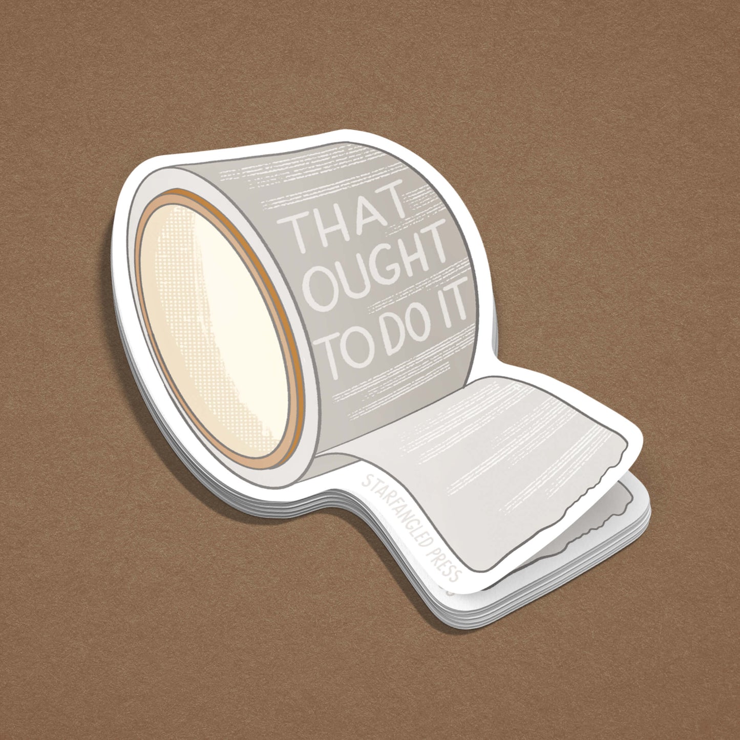 That Ought To Do It Duct Tape Sticker