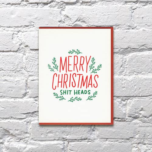 Merry Christmas Shit Heads Card