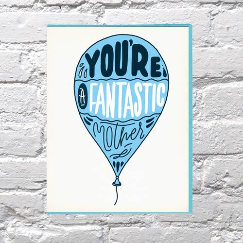 You're a Fantastic Mother Card