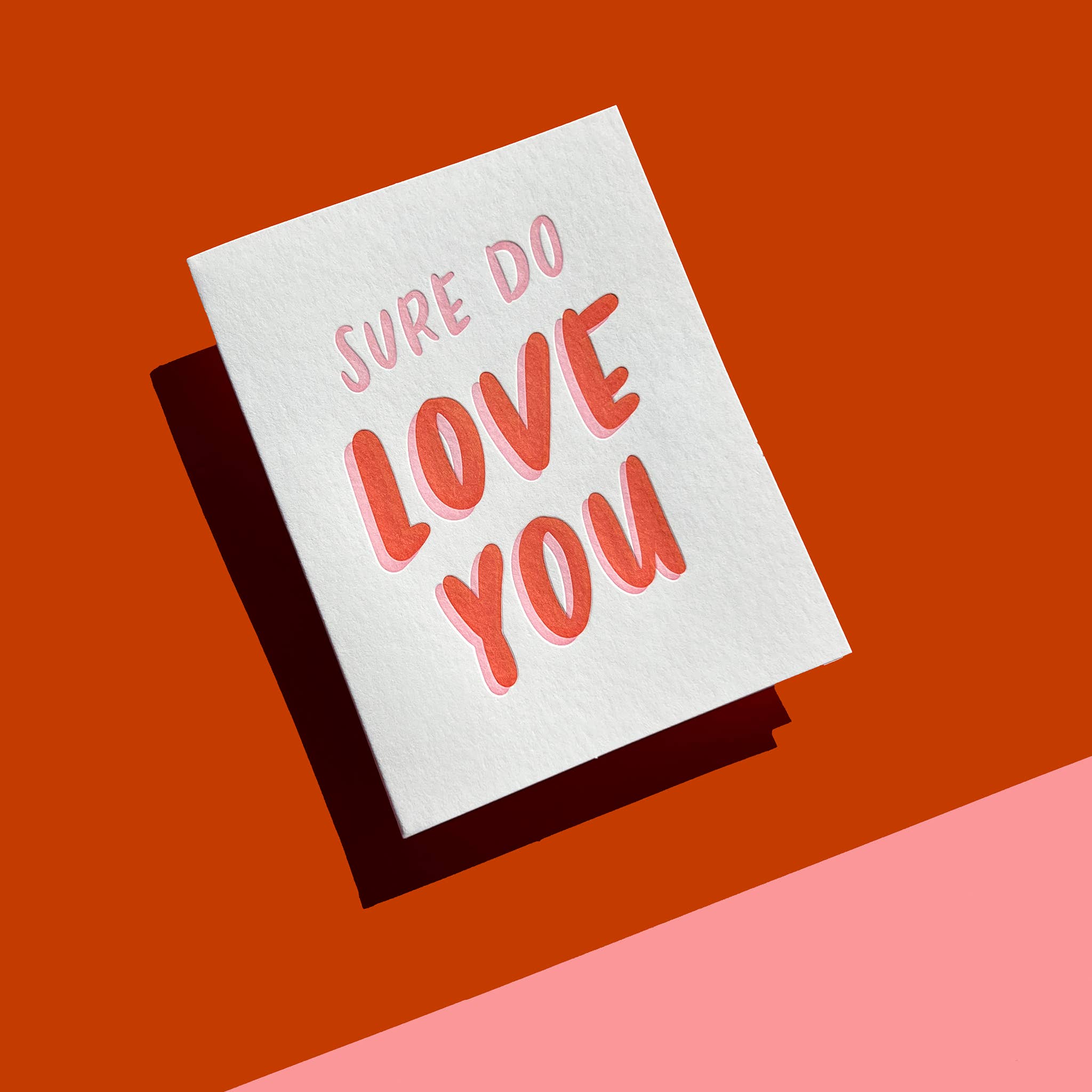 Sure Do Love You Card
