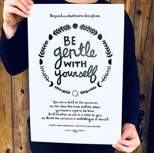 Be Gentle With Yourself