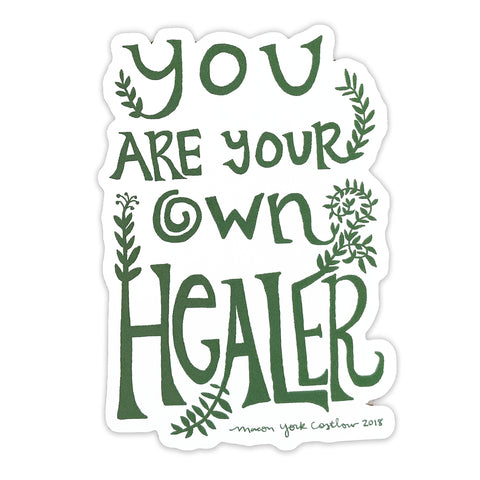 You Are Your Own Healer Sticker