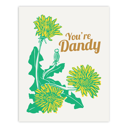You're Dandy Screenprint