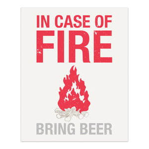 In Case of Fire - Bring Beer Screenprint