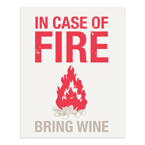 In Case of Fire - Bring Wine Screenprint