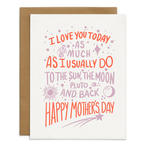 I Love You Today As I Usually Do Happy Mother's Day Card