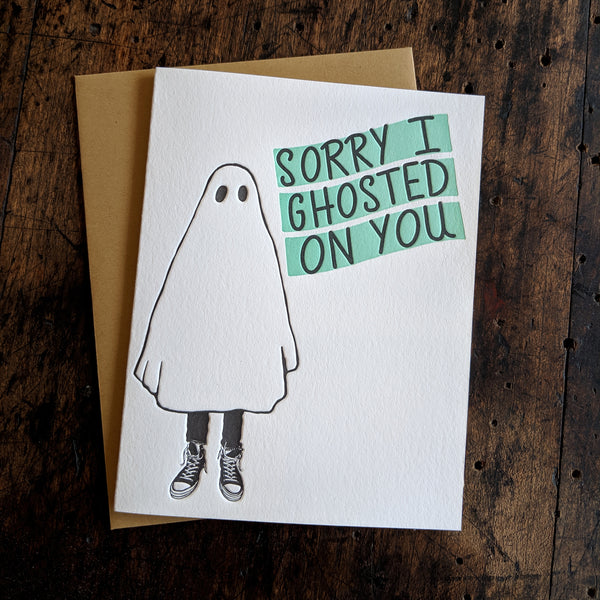 Sorry I Ghosted On You Card